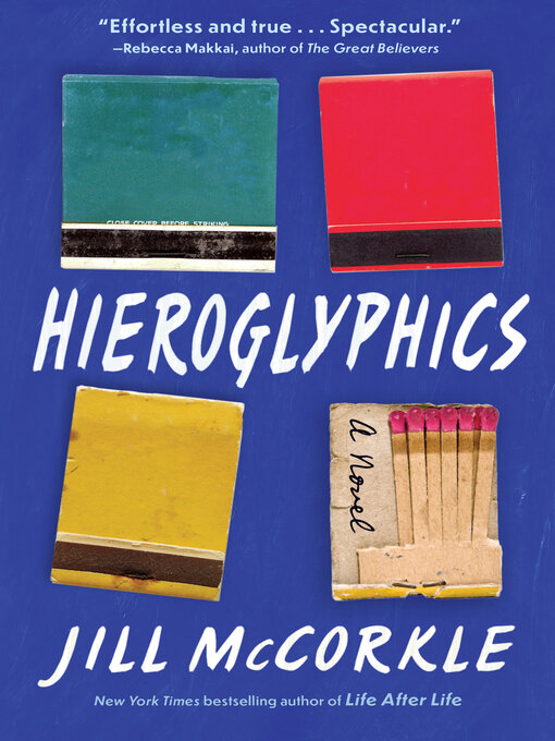 Title details for Hieroglyphics by Jill McCorkle - Wait list